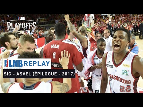 Replay By TCL Revoir Strasbourg ASVEL Demi Finale Playoffs 2017